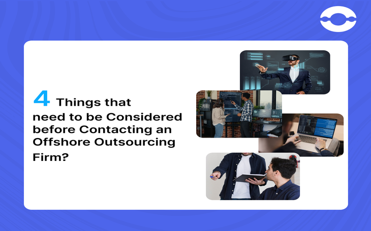 things need to be consider befor contacting offshore outsourcing