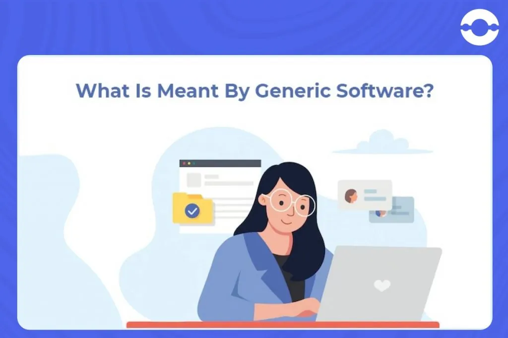 what-is-generic-software-product_11zon