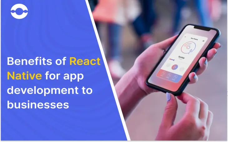 Benefits of react native for app development to business
