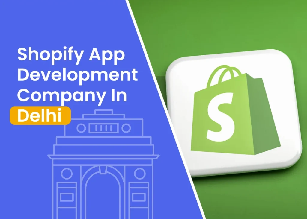 Shopify App Development Company in Delhi