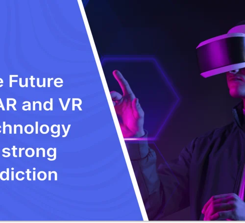 Future of AR And VR Technology