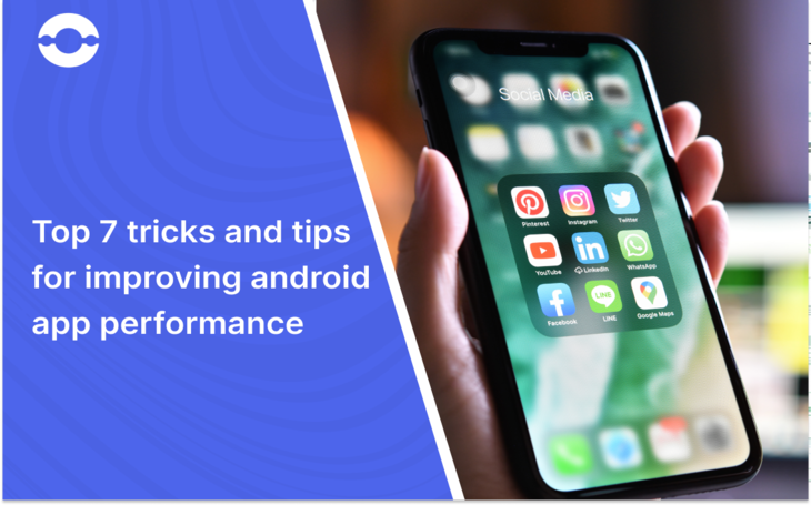 top 7 ticks and tips to improve android app development