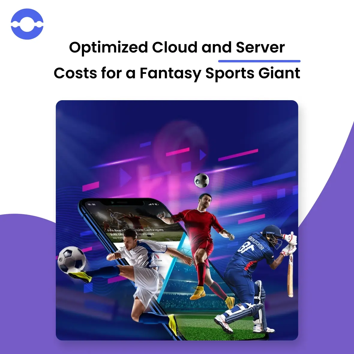 Optimizing Cloud and Server Costs for a Fantasy Sports Giant