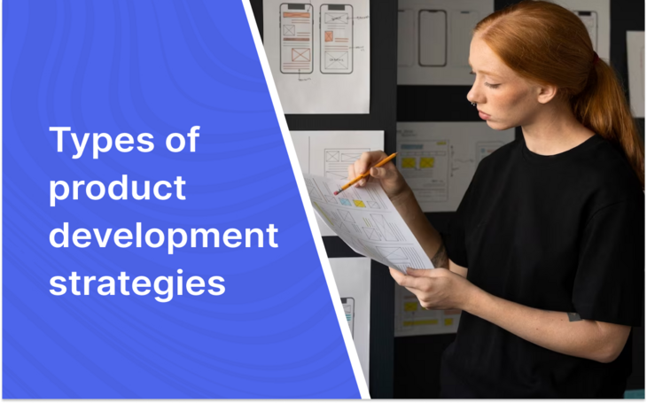 types of product development strategies