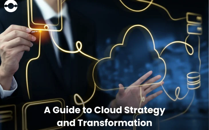 Cloud strategy and transformation