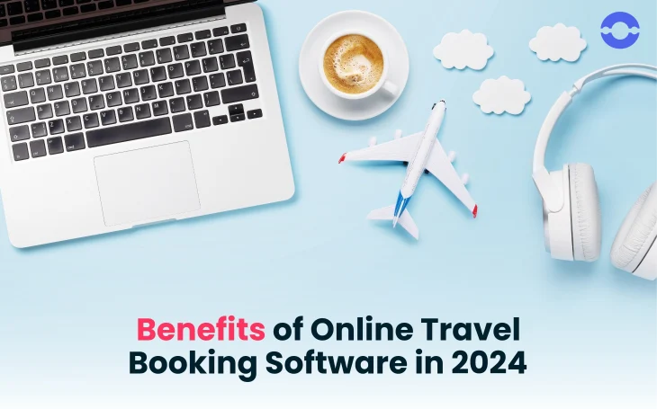 online travel booking software benefits
