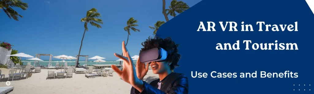 AR VR in travel 