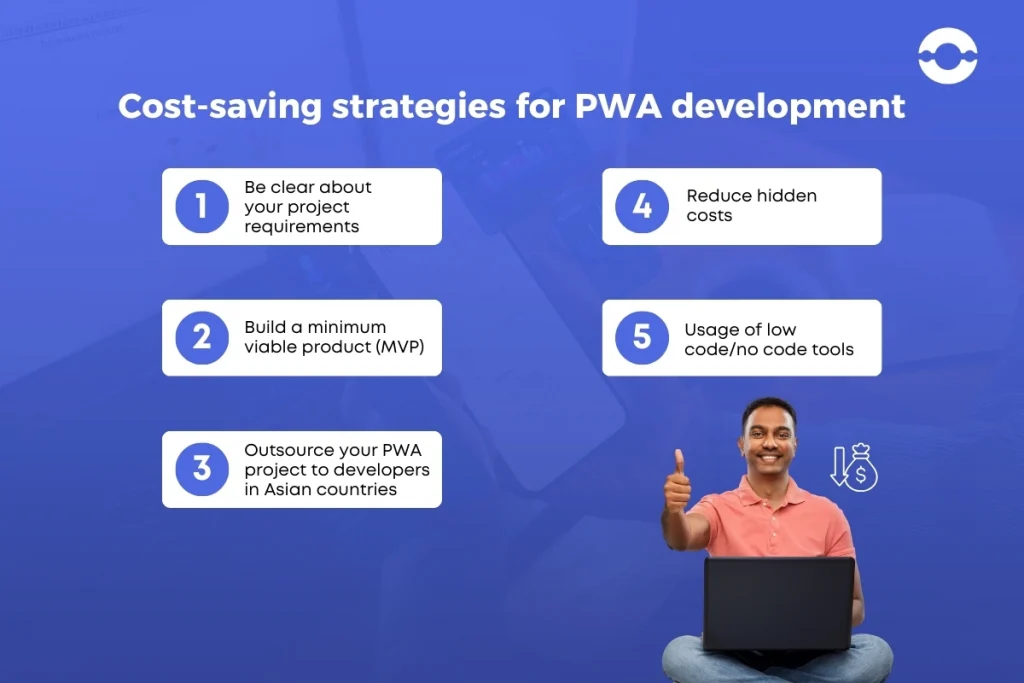 cost-saving strategies for PWA development